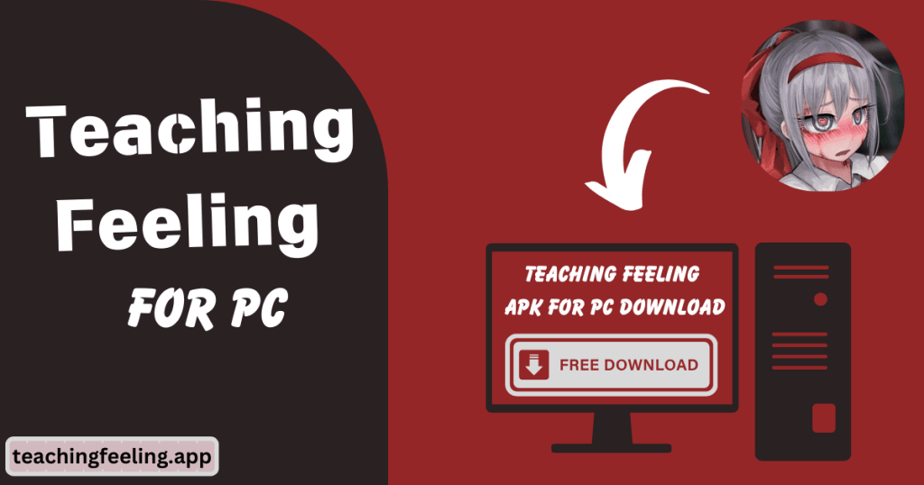 Teaching Feeling APK For Pc